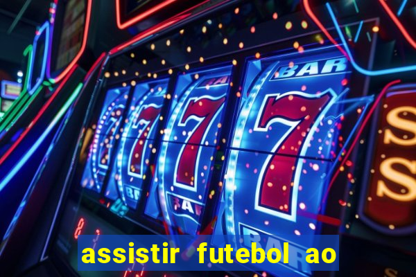 assistir futebol ao vivo futemax real madrid